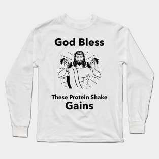 God Bless These Protein Shake Gains - Premier Protein Shake Powder Atkins Protein Shakes Long Sleeve T-Shirt